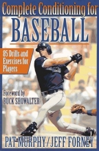 Cover art for Complete Conditioning for Baseball: 85 Drills and Exercises for Players