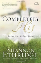 Cover art for Completely His: Loving Jesus Without Limits