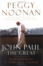 Cover art for John Paul the Great: Remembering a Spiritual Father