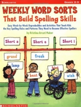 Cover art for Weekly Word Sorts That Build Spelling Skills