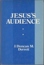 Cover art for Jesus's Audience: The Social and Psychological Environment in which He Worked: Prolegomena to a Restatement of the Teaching of Jesus (Lectures at Newquay 1971)