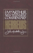 Cover art for Hebrews: New Testament Commentary (MacArthur New Testament Commentary Series)