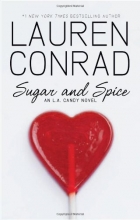 Cover art for Sugar and Spice: An L.A. Candy Novel