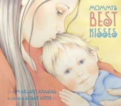Cover art for Mommy's Best Kisses Board Book