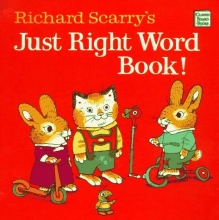 Cover art for Richard Scarry's Just Right Word Book (Classic Board Books)