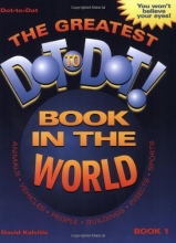 Cover art for The Greatest Dot-to-Dot Book in the World, Book 1