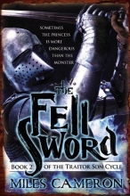 Cover art for The Fell Sword (The Traitor Son Cycle)