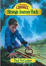 Cover art for Strange Journey Back (Adventures in Odyssey Fiction Series #1)