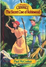 Cover art for Secret Cave of Robinwood (Adventures in Odyssey Fiction Series #3)