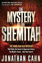 Cover art for The Mystery of the Shemitah: The 3,000-Year-Old Mystery That Holds the Secret of America's Future, the World's Future, and Your Future!