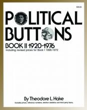 Cover art for Political Buttons, Book II 1920-1976 (Including Revised Prices for Book I: 1896-1972)