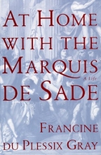 Cover art for At Home with the Marquis De Sade: A Life