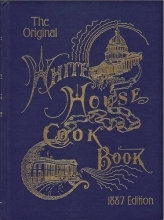 Cover art for The Original White House Cook Book, 1887 Edition