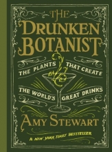 Cover art for The Drunken Botanist: The Plants That Create the World's Great Drinks