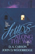 Cover art for Letters Along the Way: A Novel of the Christian Life