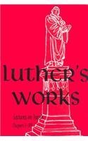 Cover art for Luther's Works Lectures on Isaiah/Chapters 1-39