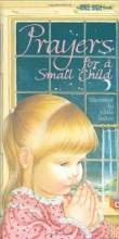 Cover art for Prayers for a Small Child (A Knee-High Book)