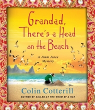 Cover art for Grandad, There's a Head on the Beach (Jimm Juree Mysteries)