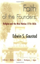 Cover art for Faith of the Founders: Religion and the New Nation, 1776-1826