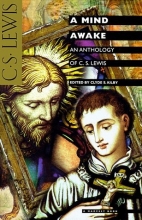 Cover art for A Mind Awake: An Anthology of C. S. Lewis