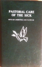 Cover art for Pastoral Care of the Sick: Rites of Anointing and Viaticum