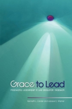 Cover art for Grace to Lead: Practicing Leadership in the Wesleyan Tradition