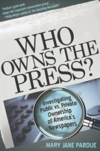 Cover art for Who Owns the Press?: Investigating Public vs. Private Ownership of America's Newspapers