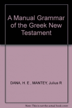Cover art for A manual grammar of the Greek New Testament