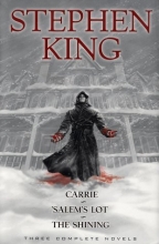 Cover art for Stephen King: Three Complete Novels: Carrie; Salems Lot; The Shining