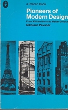 Cover art for Pioneers of Modern Design: From William Morris to Walter Gropius (Pelican Books)