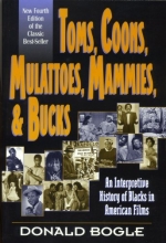 Cover art for Toms, Coons, Mulattoes, Mammies, and Bucks: An Interpretive History of Blacks in American Films, Fourth Edition
