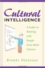 Cover art for Cultural Intelligence: A Guide to Working with People from Other Cultures