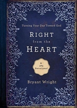 Cover art for Right From the Heart: Turning Your Day Toward God