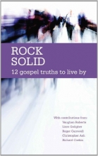 Cover art for Rock Solid: 12 Gospel Truths to live by