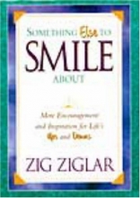Cover art for Something Else To Smile About More Encouragement And Inspiration For Life's Ups And Downs