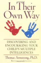 Cover art for In Their Own Way: Discovering and Encouraging Your Child's Multiple Intelligences
