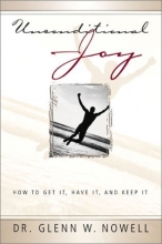 Cover art for Unconditional Joy: How To Get It Have It Keep It