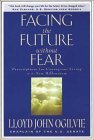 Cover art for Facing the Future Without Fear: Prescriptions for Courageous Living in the New Millennium