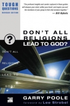 Cover art for Don't All Religions Lead to God? (Tough Questions)