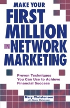 Cover art for Make Your First Million In Network Marketing: Proven Techniques You Can Use to Achieve Financial Success