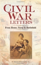 Cover art for Civil War Letters: From Home, Camp and Battlefield