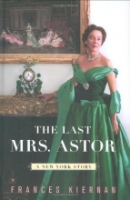 Cover art for The Last Mrs. Astor: A New York Story