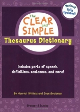 Cover art for The Clear and Simple Thesaurus Dictionary: Revised! Fully Updated!