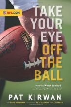 Cover art for Take Your Eye Off the Ball: How to Watch Football by Knowing Where to Look