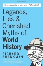 Cover art for Legends , Lies  & Cherished Myths of World History