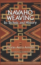 Cover art for Navaho Weaving: Its Technic and History (Native American)