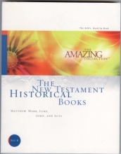 Cover art for THE AMAZING COLLECTION SET 8 MATTHEW MARK LUKE JOHN AND ACTS (THE NEW TESTAMENT HISTORICAL BOOKS)