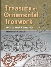 Cover art for Treasury of Ornamental Ironwork: 16th to 18th Centuries (Dover Jewelry and Metalwork)