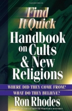 Cover art for Find It Quick Handbook on Cults and New Religions: Where Did They Come From? What Do They Believe?