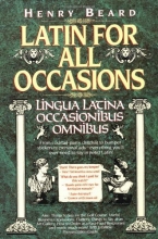 Cover art for Latin for All Occasions: Lingua Latina Occasionibus Omnibus (English and Latin Edition)